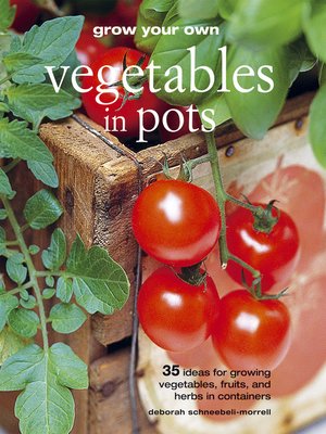 Grow Your Own Vegetables in Pots - ebook